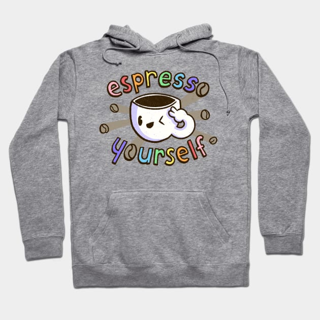 Espresso Yourself Hoodie by BignellArt